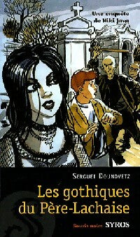 Les gothiques du Père-Lachaise - Serguei Dounovetz - Souris Noire - Livre