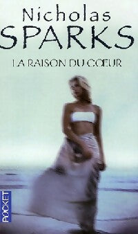 La raison du coeur - Nicholas Sparks - Pocket - Livre
