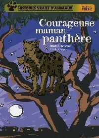 Courageuse maman panthère - Michel Piquemal - Hatier poche - Livre