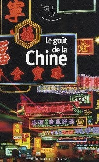 Le goût de la Chine - Collectif - Le Petit Mercure - Livre