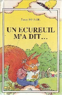 Un écureuil m'a dit... - Luce Fillol - Poussin livre - Livre