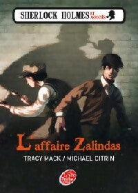 Sherlock Holmes et associés Tome I : L'affaire Zalindas - Tracy Mack ; Michael Citrin - Le Livre de Poche jeunesse - Livre