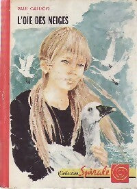 L'oie des neiges - Paul Gallico - Spirale - Livre