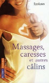 Massages, caresses et autres câlins - Syolann - Pocket - Livre