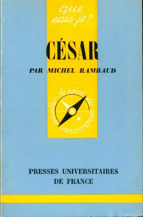 César - Michel Rambaud - Que sais-je - Livre