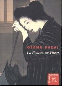 La femme de Villon - Osamu Dazai - Nouvelle - Livre