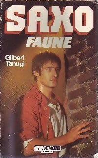 Saxo-faune - Gilbert Tanugi - Grande dif - Livre