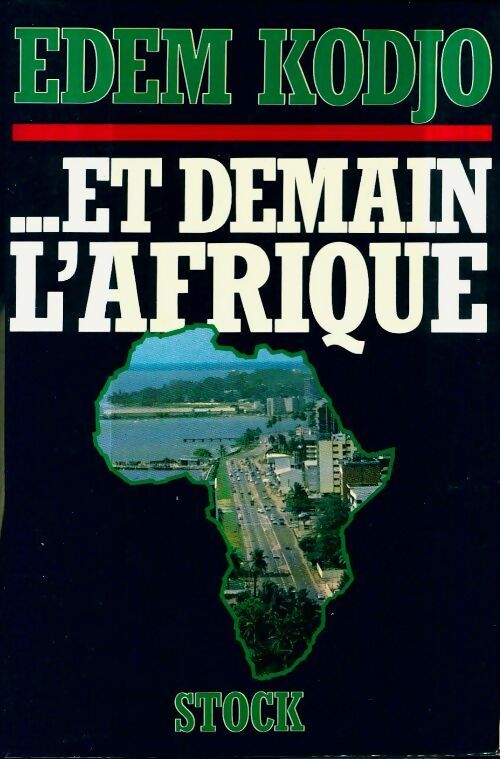 ...Et demain l'Afrique - Edem Kodjo - Stock GF - Livre