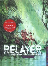 Relayer : Le chasseur de papillons - Eric Liberge -  Relayer - Livre