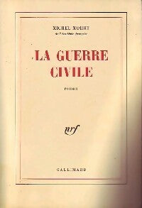 La guerre civile - Michel Mohrt -  Gallimard GF - Livre
