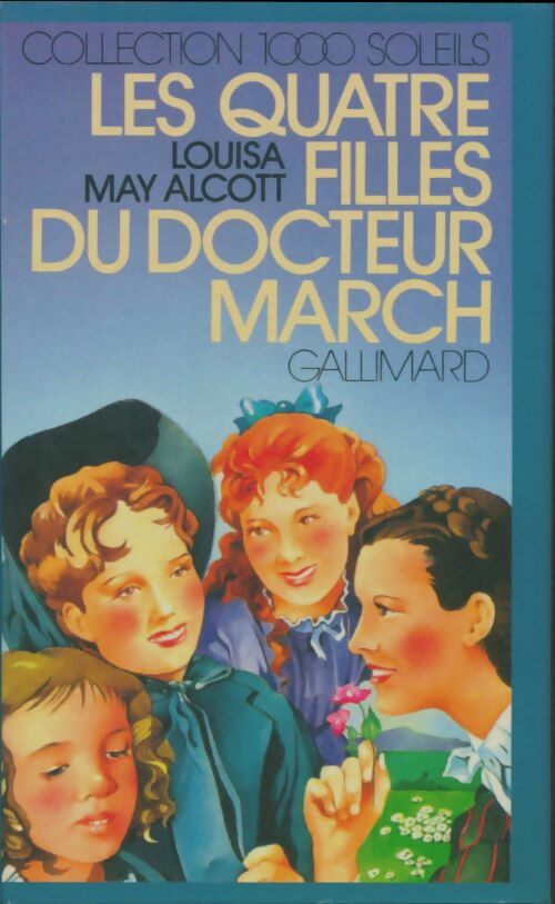 Les quatre filles du Dr March - Louisa May Alcott - 1000 Soleils - Livre