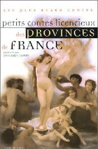 Petits contes licencieux des Provinces de France - Philippe Camby - Bibliothèque de poche - Livre