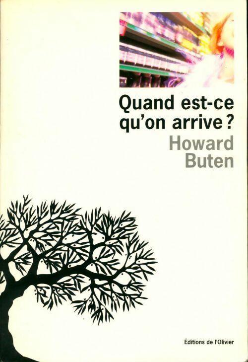 Quand est-ce qu'on arrive ? - Howard Buten - Olivier GF - Livre