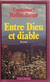 Entre Dieu et diable - Emmanuel Maffre-Baugé - Ramsay GF - Livre