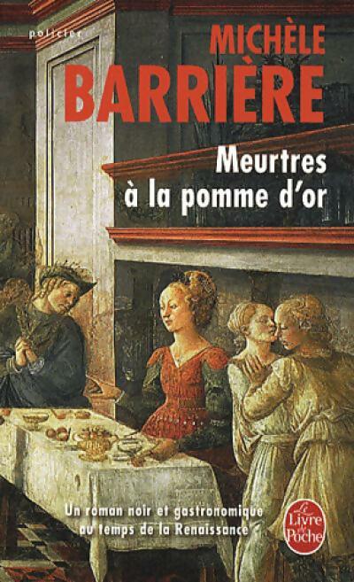 Meurtres à la pomme d'or - Michèle Barrière -  Le Livre de Poche - Livre