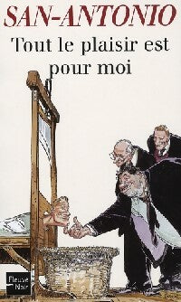 Tout le plaisir est pour moi - San-Antonio - San-Antonio (2ème Série) - Livre