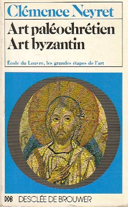 Art paléochrétien - Clémence Neyret - Ecole du louvre - Livre