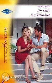 Un pari sur l'amour - Shirley Jump - Horizon - Livre