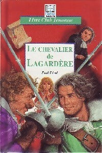 Le chevalier de Lagardère - Paul Féval - Livre Club Classique - Livre