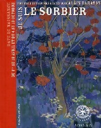 Je suis le sorbier - Solène Bouton - Je suis un arbre - Livre