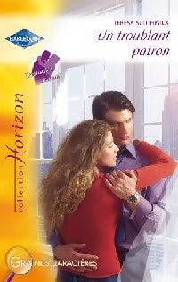Un troublant patron - Teresa Southwick - Horizon - Livre
