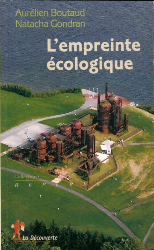 L'empreinte écologique - Aurélien Boutaud ; Natacha Gondran - Repères - Livre