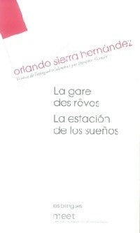 La gare des rêves - Orlando Sierra Hernandez - Meet GF - Livre