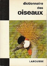 Dictionnaire des oiseaux - Michel Cuisin - Les dictionnaires de l'homme du XXe siècle - Livre