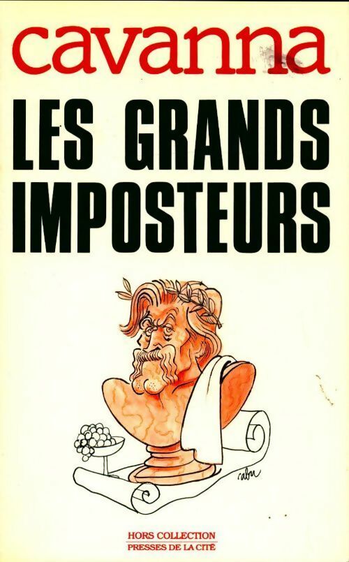 Les grands imposteurs - François Cavanna - Presses de la Cité GF - Livre