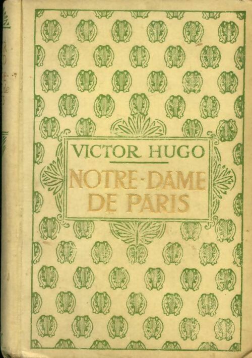 Notre Dame de Paris Tome I - Victor Hugo - Nelson - Livre