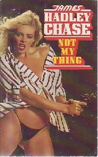Not my thing - James Hadley Chase - Grafton Books - Livre