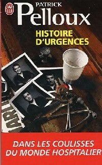 Histoire d'urgence - Patrick Pelloux - J'ai Lu - Livre