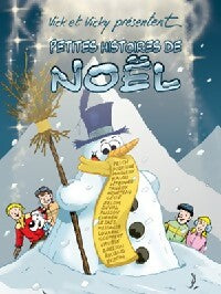 Petites histoires de Noël - Collectif - Les aventures de Vick et Vicky - Livre