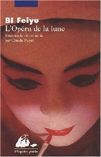 L'opéra de la lune - Bi Feyu - Picquier Poche - Livre