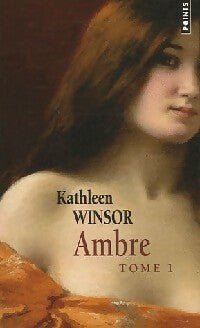 Ambre Tome I - Kathleen Winsor - Points Roman - Livre
