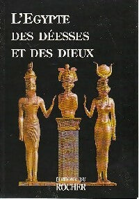 L'egypte des déesses et des dieux - Collectif - Trois continents - Livre