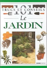 Le jardin - John Brookes -  101 trucs et conseils - Livre