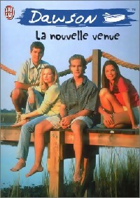 Dawson tome I : La nouvelle venue - Jennifer Baker - J'ai Lu - Livre