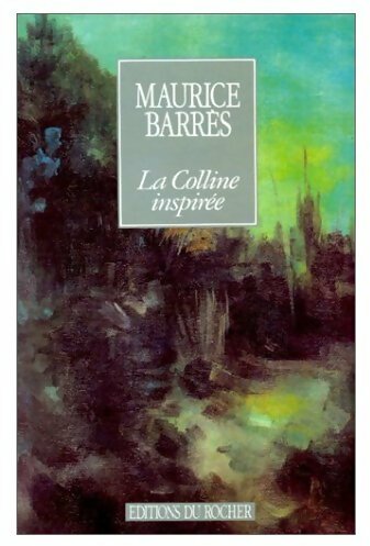 La colline inspirée - Maurice Barrès - Rocher GF - Livre