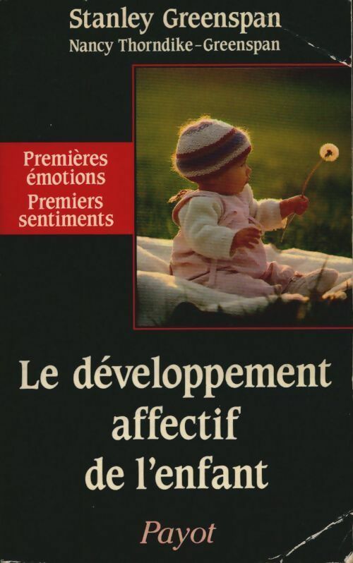 Le développement affectif de l'enfant - Stanley Greenspan - Payot GF - Livre