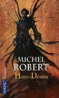 L'agent des ombres Tome IV : Hors-destin - Michel Robert - Pocket - Livre