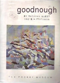 Goodnough - Barbara Guest ; B.H. Friedman -  The pocket Museum - Livre