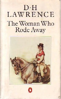 The woman who rode away - David Herbert Lawrence -  Fiction - Livre