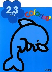 Coloriage 2-3 ans - Inconnu -  Lito GF - Livre