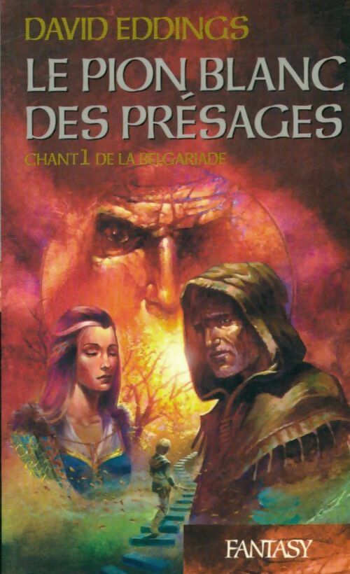 Chant I de la Belgariade : Le pion blanc des présages - David Eddings - Fantasy - Livre