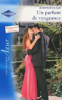 Un parfum de vengeance - Robyn Donald - Azur - Livre