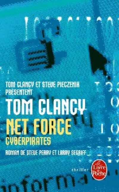 Net Force VII : Cyberpirates - Tom Clancy - Le Livre de Poche - Livre