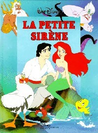 La Petite Sirène - Hans Christian Andersen - Disney Cinéma - Livre