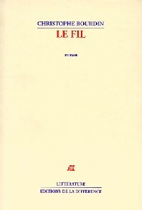 Le fil - Christophe Bourdin - La différence GF - Livre