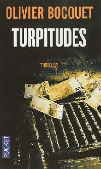 Turpitudes - Olivier Bocquet - Pocket - Livre